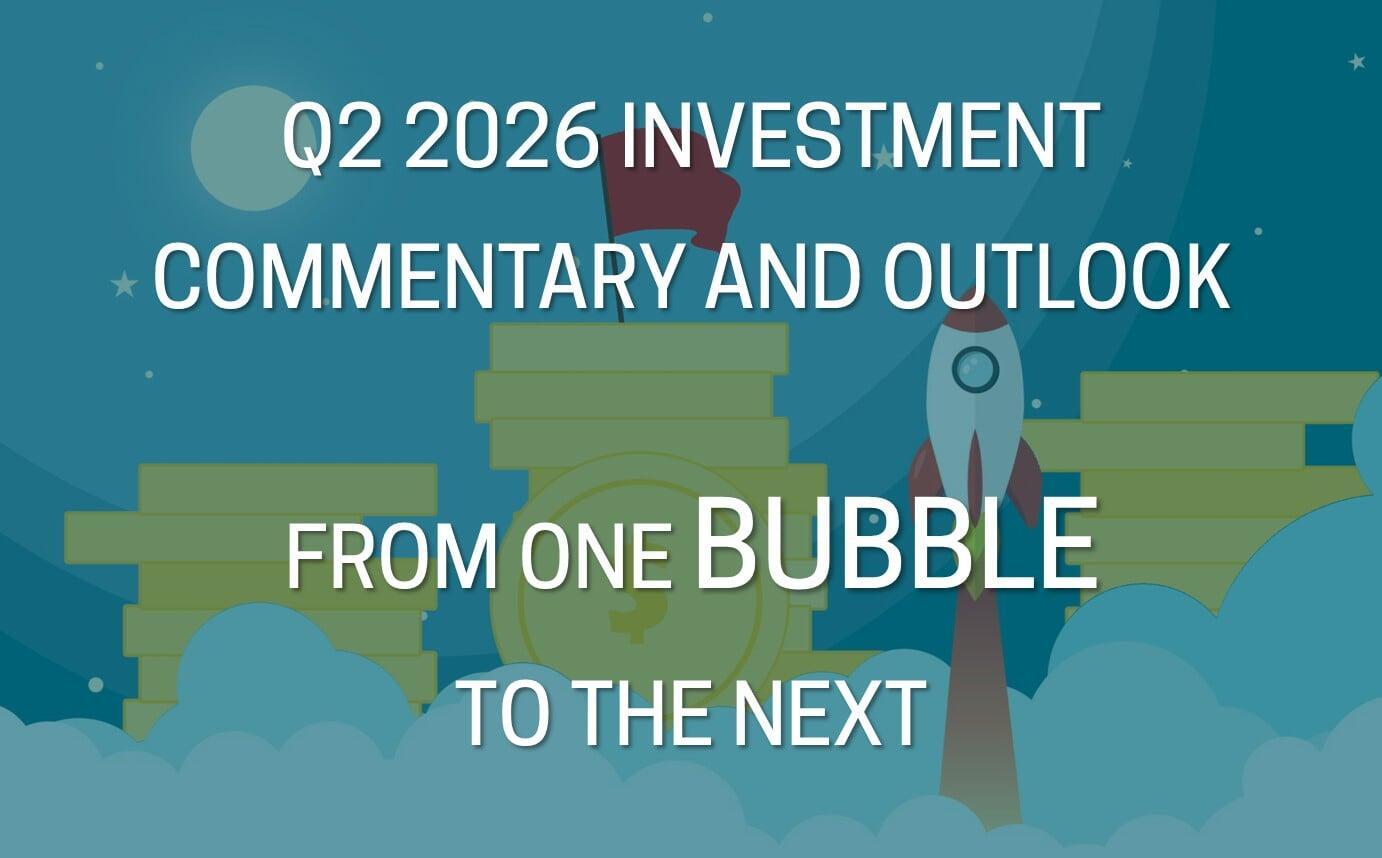 Q2 2026 Investment Commentary and Outlook